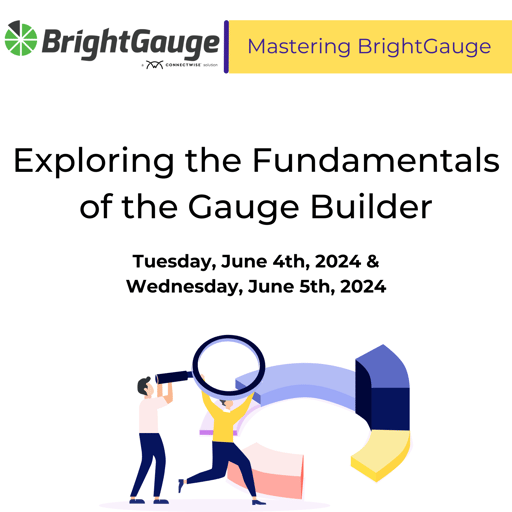 Mastering BrightGauge Exploring the Fundamentals of the Gauge Builder - No Specified Time-1