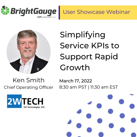 Simplifying Service KPIs to Support Rapid Growth_2WTech_March22