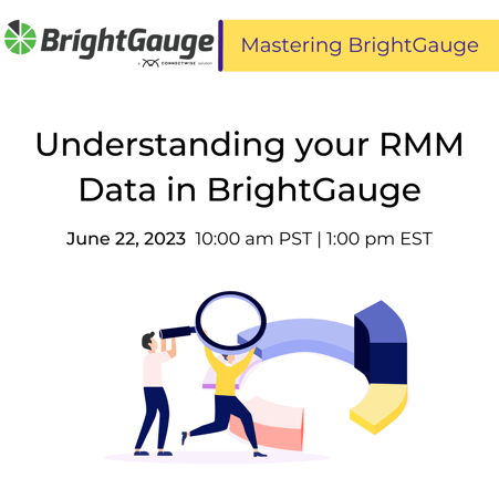Understanding your RMM Data in BrightGauge_Mastering BrightGauge_June23